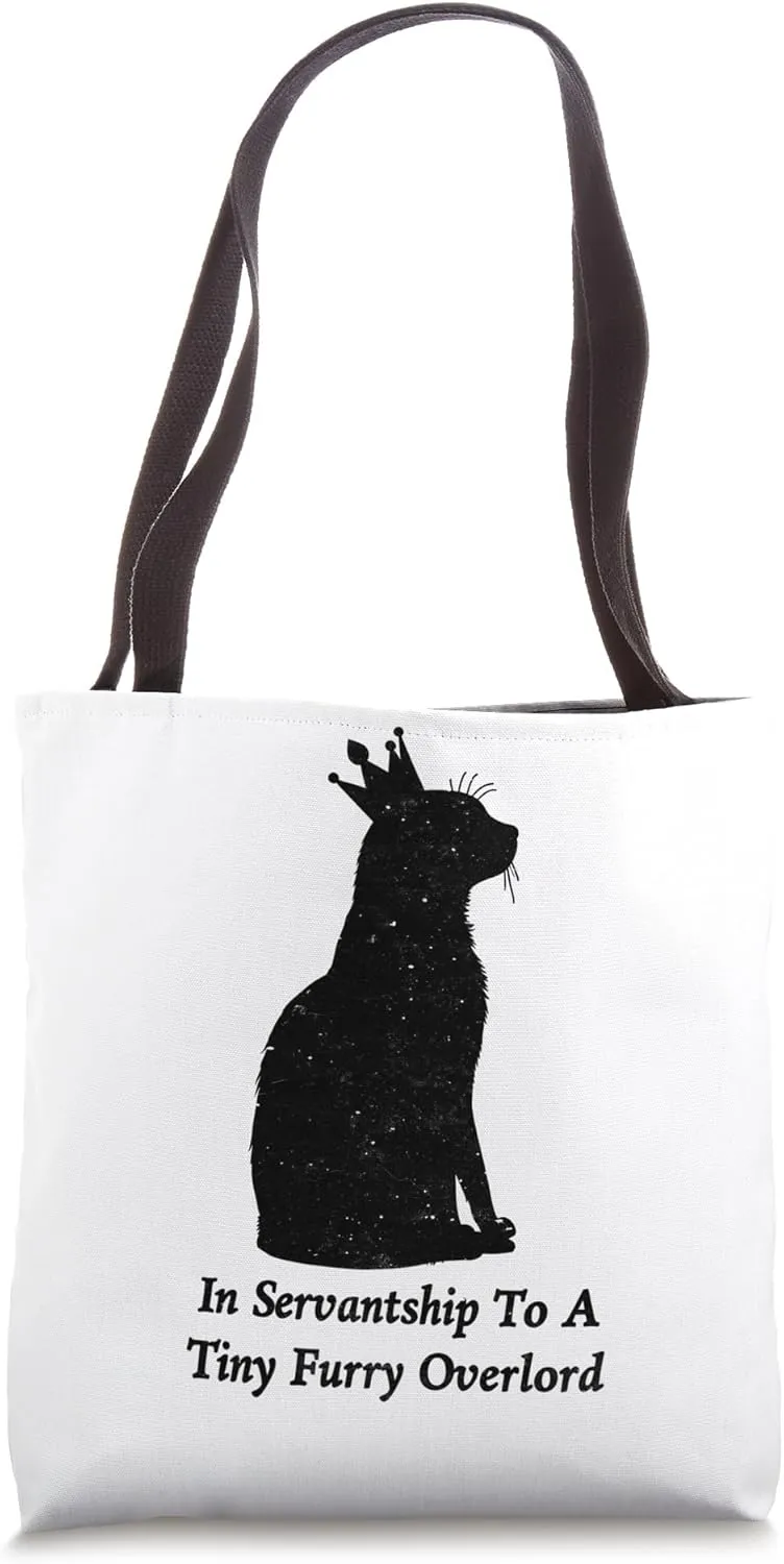 Cat Servant Tiny Furry Overlord Funny Pet Owner Crown Tote Bag
