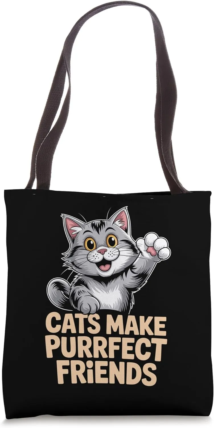 Cats Make Purrfect Friends Cat Lover Feline Pet Meow Cats Tote Bag