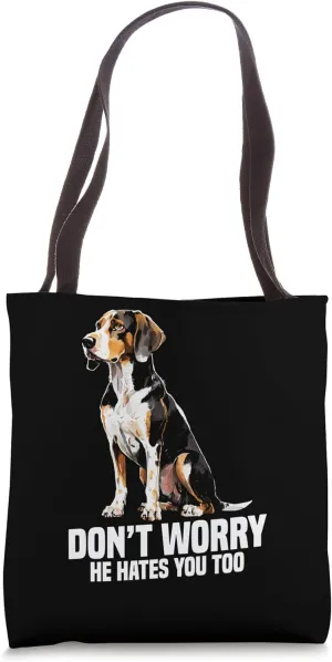 Dog Owner Treeing Walker Coonhound Hates You Coonhounds Tote Bag