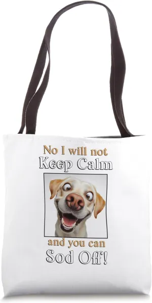 Funny Golden Labrador pet dog lover keep calm sod off Tote Bag