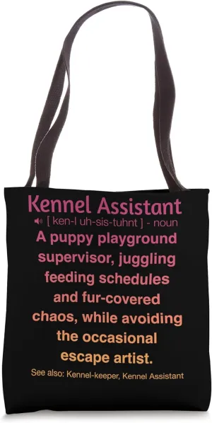 Funny Kennel Assistant Tote Bag