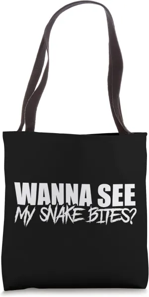 Humorous Bites Of Snakes Saying Tote Bag