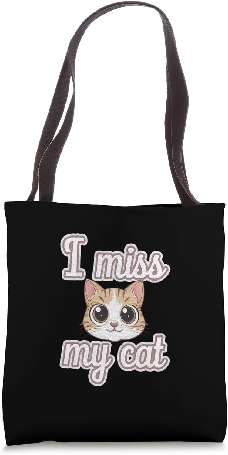 I Miss My Cat Pet Owner Love |------ Tote Bag