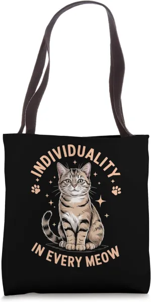 Individuality In Every Meow Cat Lover Feline Pet Meow Cats Tote Bag