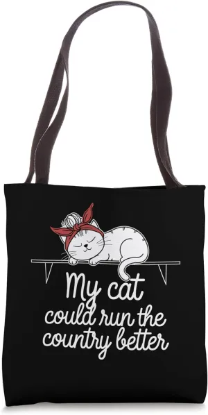 My Cat Runs Country Better Funny Pet Lovers Messy bun style Tote Bag