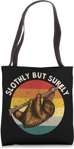 Slothly But Surely Dad Jokes Lazy Grandpa Jokes Inactive Tote Bag