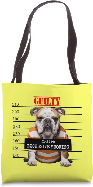 Snoring English Bulldog Snore Guilty Pet Bad Dog Mugshot Tote Bag